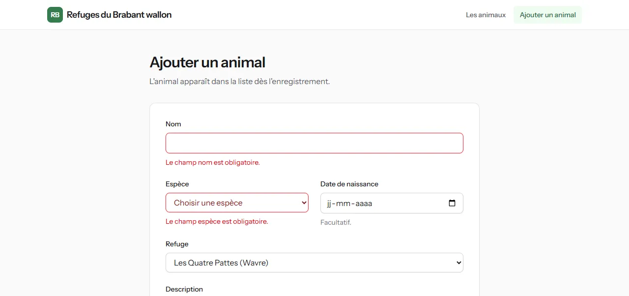 Le formulaire « Ajouter un animal » de la solution, renvoyé avec deux erreurs : les champs Nom et Espèce bordés de rouge, avec « Le champ nom est obligatoire. » et « Le champ espèce est obligatoire. » en rouge dessous, le refuge choisi toujours sélectionné