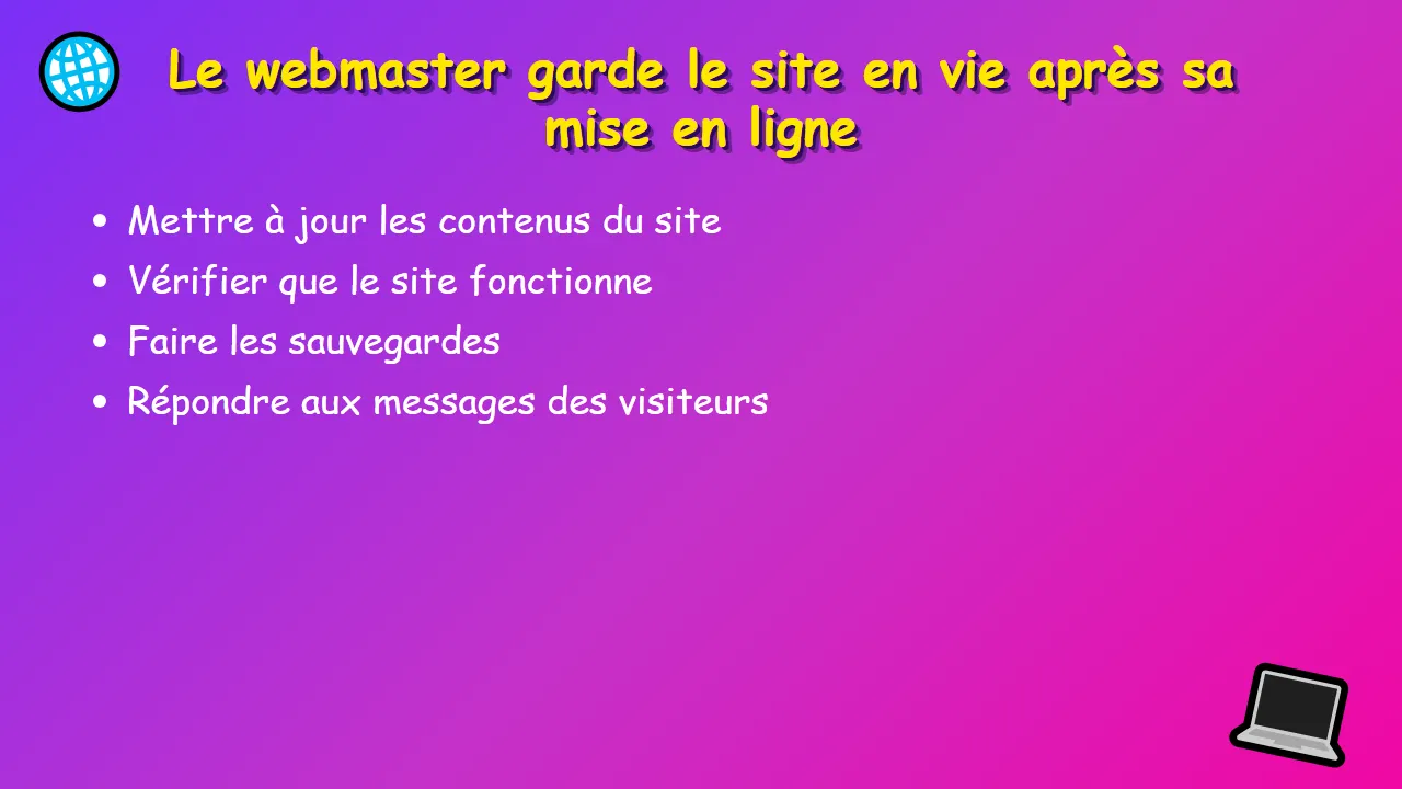 La même slide. Le titre est devenu une phrase : « Le webmaster garde le site en vie après sa mise en ligne ». Les quatre lignes n'ont pas changé.